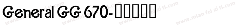 General GG 670字体转换